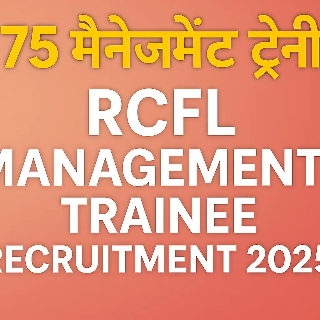 RCFL Management Trainee Recruitment 2025 | RCFL भर्ती 2025
